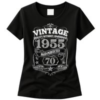 Vintage Quality Without Compromise Age Perfectly 1955 70th Birthday Womens T-Shirt