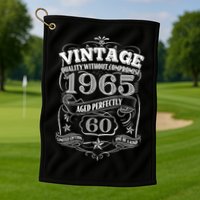Vintage Quality Without Compromise Age Perfectly 1965 60th Birthday Golf Towel