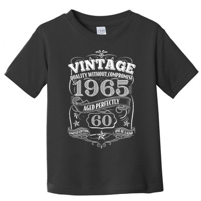Vintage Quality Without Compromise Age Perfectly 1965 60th Birthday Toddler T-Shirt