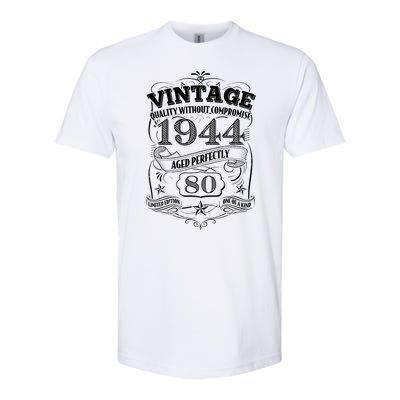 Vintage Quality Without Compromise Age Perfectly 1944 80th Birthday Softstyle CVC T-Shirt