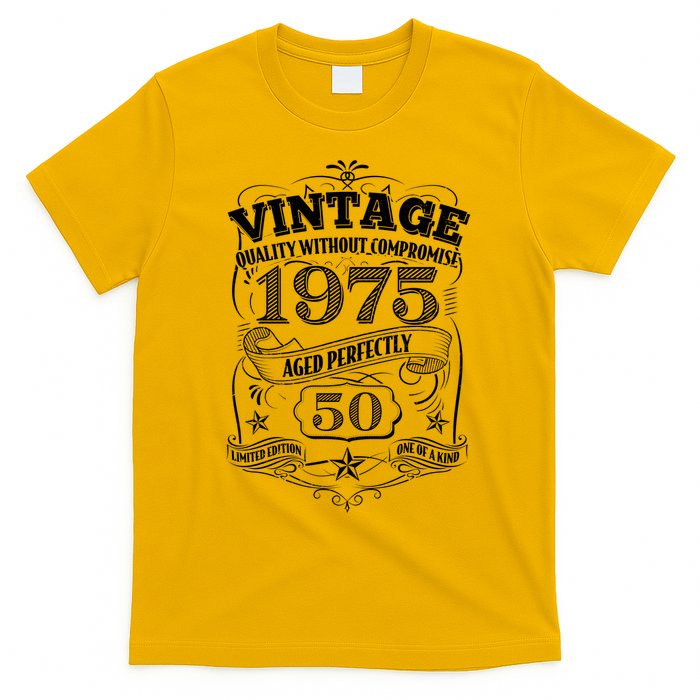 Vintage Quality Without Compromise Age Perfectly 1975 50th Birthday T-Shirt
