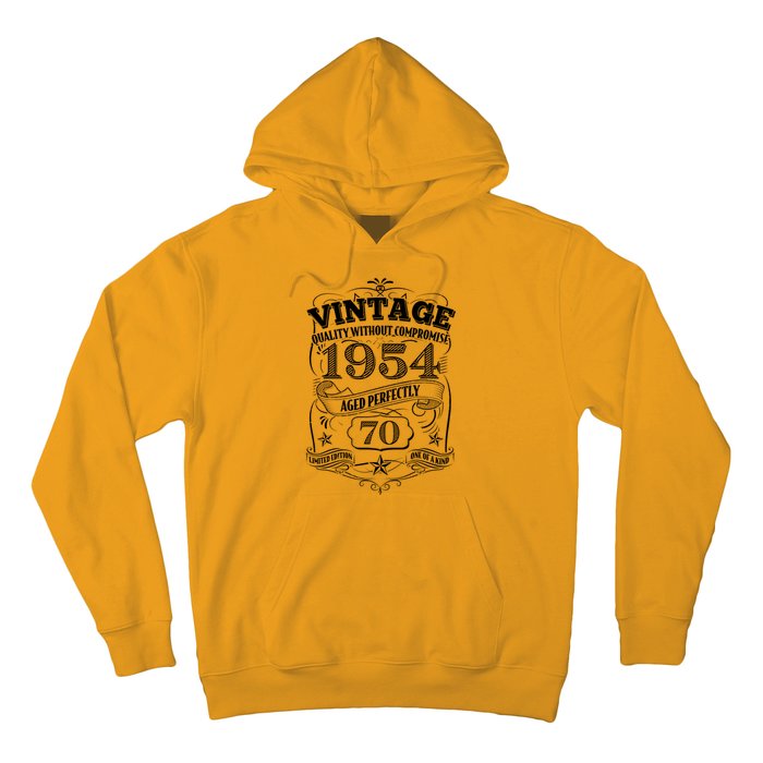 Vintage Quality Without Compromise Age Perfectly 1954 70th Birthday Hoodie