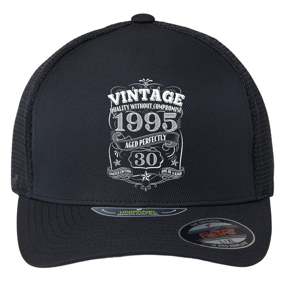 Vintage Quality Without Compromise Age Perfectly 1995 30th Birthday Flexfit Unipanel Trucker Cap