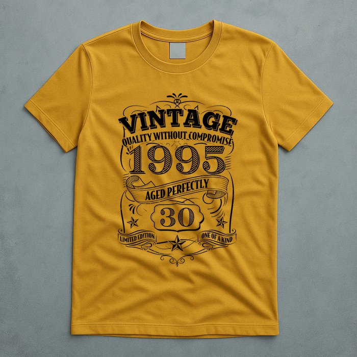 Vintage Quality Without Compromise Age Perfectly 1995 30th Birthday T-Shirt