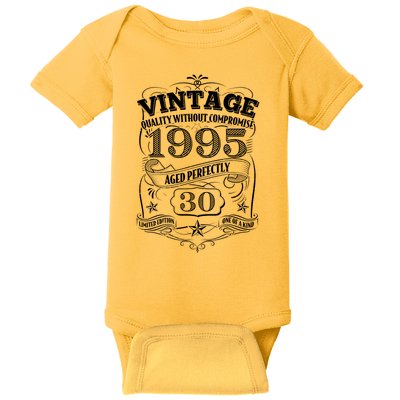 Vintage Quality Without Compromise Age Perfectly 1995 30th Birthday Baby Bodysuit