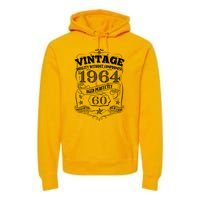 Vintage Quality Without Compromise Age Perfectly 1964 60th Birthday Premium Hoodie