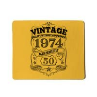 Vintage Quality Without Compromise Age Perfectly 1974 50th Birthday Mousepad