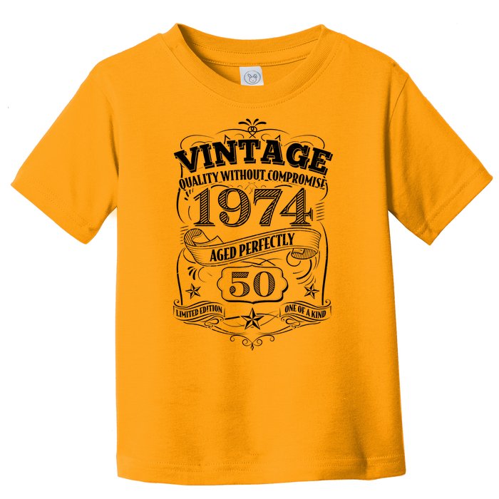 Vintage Quality Without Compromise Age Perfectly 1974 50th Birthday Toddler T-Shirt