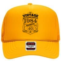 Vintage Quality Without Compromise Age Perfectly 1984 40th Birthday High Crown Mesh Back Trucker Hat