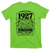 Vintage Retro 1927 Birthday Limited Edition Living Legend Built To Last T-Shirt