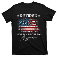 Vintage Retired 2024 Not My Problem Anymore American Flag T-Shirt