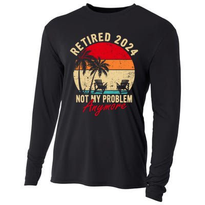 Vintage Retired 2024 Not My Problem Anymore Gifts Cooling Performance Long Sleeve Crew