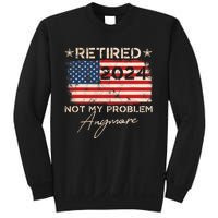 Vintage Retired 2024 Not My Problem Anymore American Flag Sweatshirt