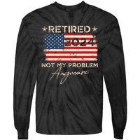 Vintage Retired 2024 Not My Problem Anymore American Flag Tie-Dye Long Sleeve Shirt