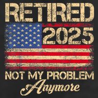 Vintage Retired 2025 Not My Problem Anymore American Flag Beanie