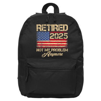 Vintage Retired 2025 Not My Problem Anymore American Flag 16 in Basic Backpack