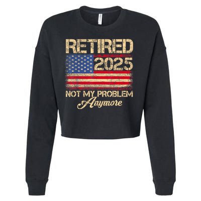 Vintage Retired 2025 Not My Problem Anymore American Flag Cropped Pullover Crew