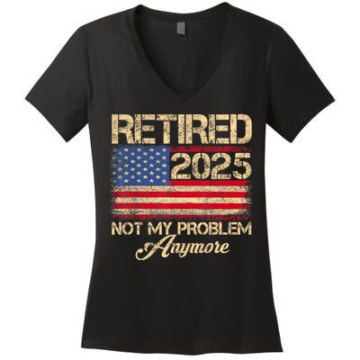 Vintage Retired 2025 Not My Problem Anymore American Flag Women's V-Neck T-Shirt