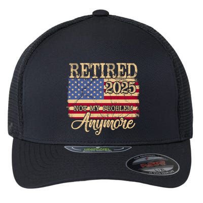 Vintage Retired 2025 Not My Problem Anymore American Flag Flexfit Unipanel Trucker Cap