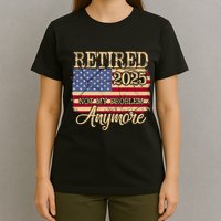 Vintage Retired 2025 Not My Problem Anymore American Flag T-Shirt