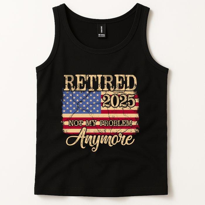 Vintage Retired 2025 Not My Problem Anymore American Flag Tank Top
