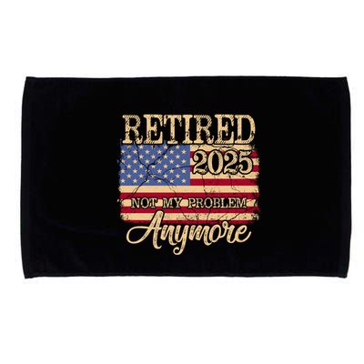 Vintage Retired 2025 Not My Problem Anymore American Flag Microfiber Hand Towel