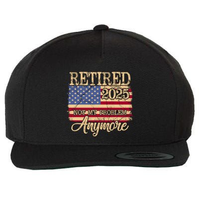 Vintage Retired 2025 Not My Problem Anymore American Flag Wool Snapback Cap