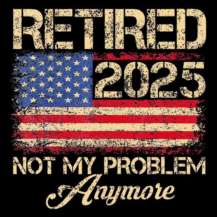 Vintage Retired 2025 Not My Problem Anymore American Flag Full-Length Apron With Pockets
