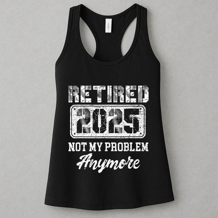 Vintage Retired 2025 Not My Problem Anymore Dad Womens Tank Top