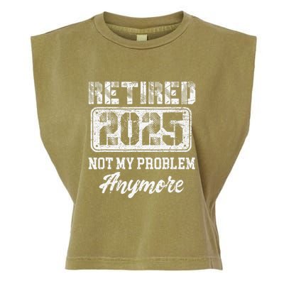 Vintage Retired 2025 Not My Problem Anymore Dad Garment-Dyed Women's Muscle Tee