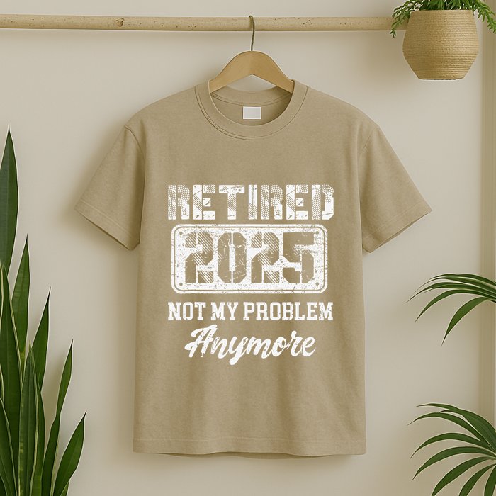 Vintage Retired 2025 Not My Problem Anymore Dad T-Shirt