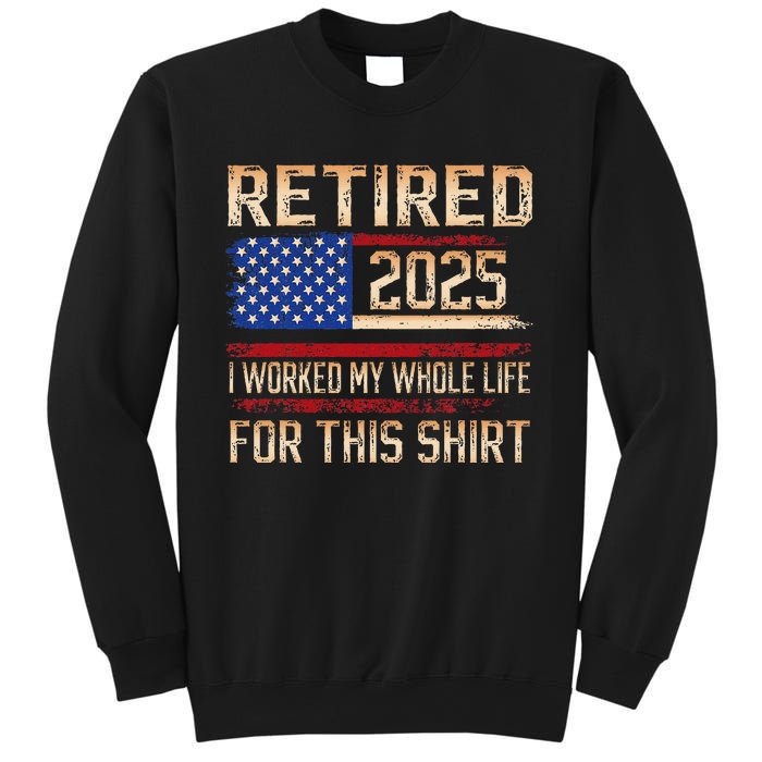 Vintage Retired 2025 Retirement American Flag Not My Problem Gifts Sweatshirt