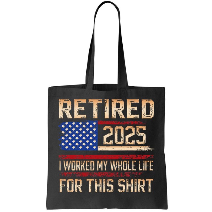 Vintage Retired 2025 Retirement American Flag Not My Problem Gifts Tote Bag