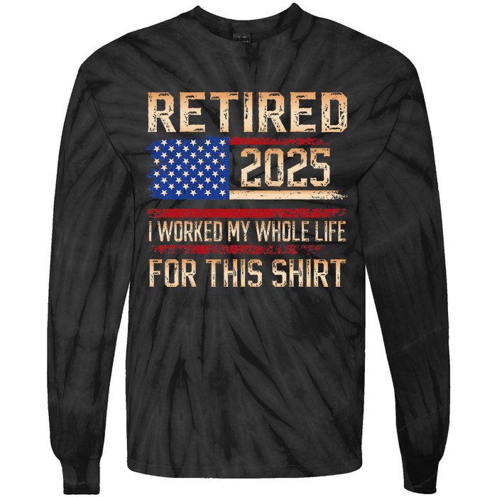 Vintage Retired 2025 Retirement American Flag Not My Problem Gifts Tie-Dye Long Sleeve Shirt