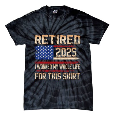 Vintage Retired 2025 Retirement American Flag Not My Problem Gifts Tie-Dye T-Shirt