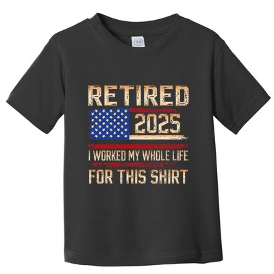 Vintage Retired 2025 Retirement American Flag Not My Problem Gifts Toddler T-Shirt