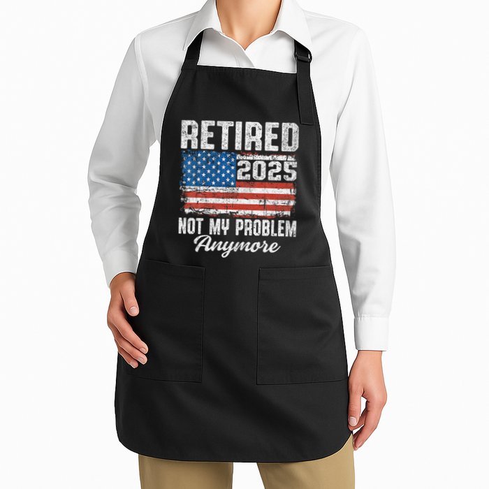 Vintage Retired 2025 Not My Problem Anymore American Flag Apron