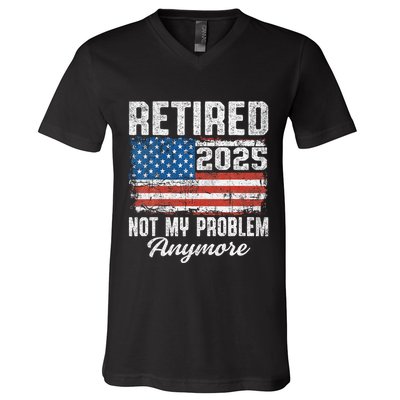 Vintage Retired 2025 Not My Problem Anymore American Flag V-Neck T-Shirt