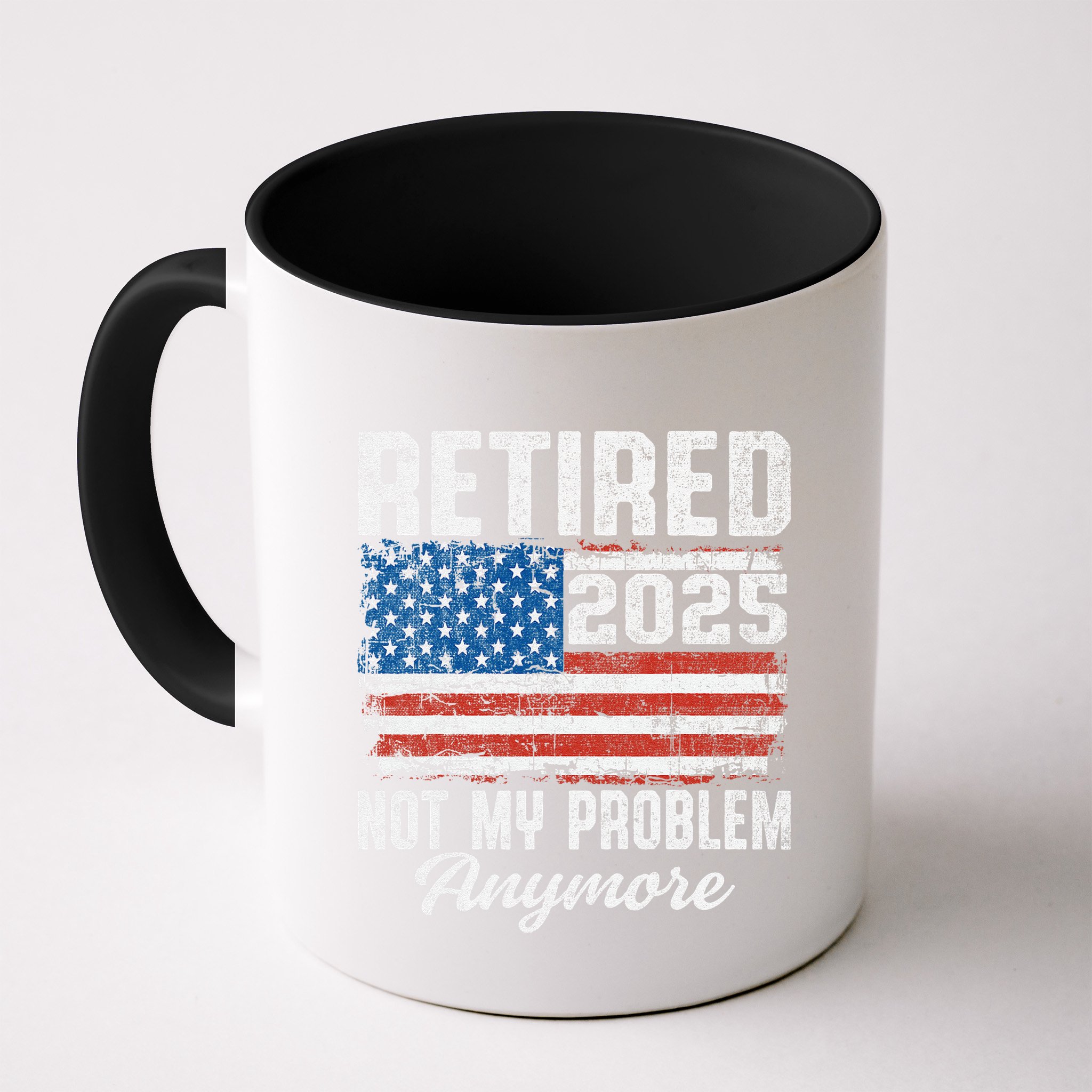 Vintage Retired 2025 Not My Problem Anymore American Flag Mug