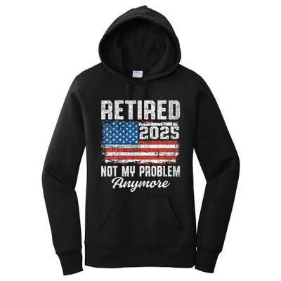 Vintage Retired 2025 Not My Problem Anymore American Flag Women's Pullover Hoodie