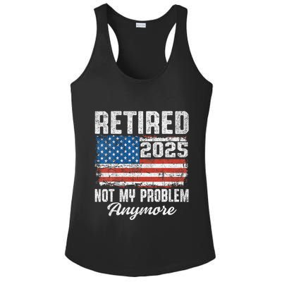 Vintage Retired 2025 Not My Problem Anymore American Flag Ladies PosiCharge Competitor Racerback Tank