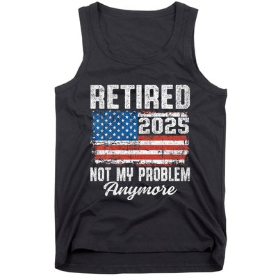 Vintage Retired 2025 Not My Problem Anymore American Flag Tank Top