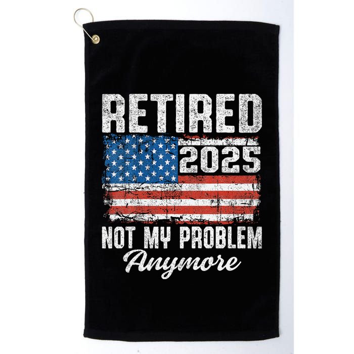 Vintage Retired 2025 Not My Problem Anymore American Flag Golf Towel