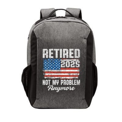 Vintage Retired 2025 Not My Problem Anymore American Flag Vector Backpack
