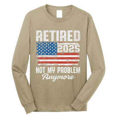 Vintage Retired 2025 Not My Problem Anymore American Flag Long Sleeve Shirt