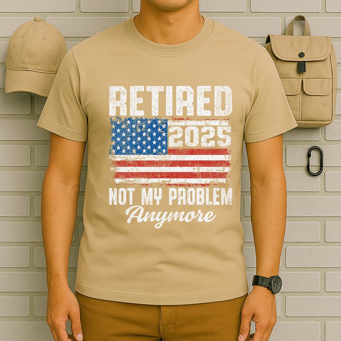 Vintage Retired 2025 Not My Problem Anymore American Flag T-Shirt