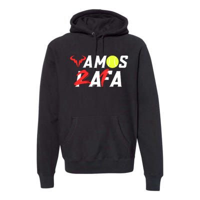 Vamos Rafa 21 Rafael Nadal Tennis Lover Premium Hoodie