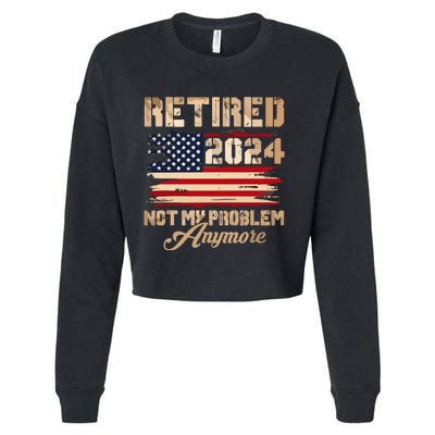 Vintage Retired 2024 Not My Problem Anymore American Flag Cropped Pullover Crew