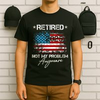 Vintage Retired 2025 Not My Problem Anymore American Flag T-Shirt