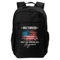Vintage Retired 2025 Not My Problem Anymore American Flag Backpack